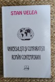 STAN VELEA - UNIVERSALISTI SI COMPARATISTI ROMANI CONTEMPORANI