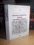 GEORGE PANTECAN - PROVINCIA MEDIEVALA DACIA DIN EUROPA NORDICA