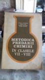 Metodica predarii chimiei in clasele VII-VIII - Cornelia Gheorghiu, Viorica Lupu, Demetra Preoteasa