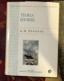 Teoria istoriei / A. D. Xenopol format mare cartonata cu supracoperta