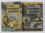 IN PREAJMA REVOLUTIEI de C. STERE , VOLUMELE I - II , 1991