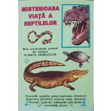 MISTERIOASA VIATA A REPTILELOR-L. CARADAN, I. GHEORGHESCU, B. CRACIUN-221686
