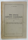 DIN ISTORIA CULTURII ROMANESTI , LECTII TINUTE LA UNIVERSITATEA DIN IASI de I. MINEA , VOLUMUL I , 1935 , VEZI DESCRIEREA ! , DEDICATIE *