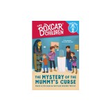 The Mystery of the Mummy&#039;s Curse (Boxcar Children: Time to Read, Level 2)