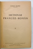 DICTIONAR FRANCEZ - ROMAN de VASILE GLONT , 1939, LEGATURA CARTONATA
