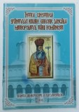INTRU CINSTEA SFANTULUI IERARH GRIGORE DASCALU , MITROPOLITUL TARII ROMANESTI , 2006