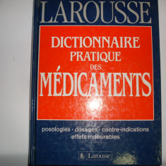 Dictionnaire Pratique Des Medicaments Larousse - Colectiv ,551163