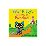 Pete the Kitty's First Day of Preschool
