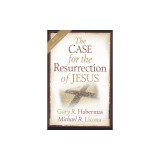 The Case for the Resurrection of Jesus