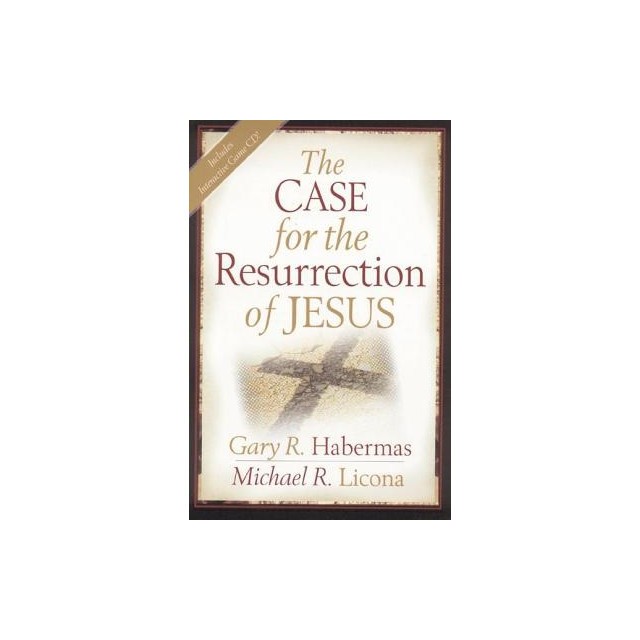 The Case for the Resurrection of Jesus