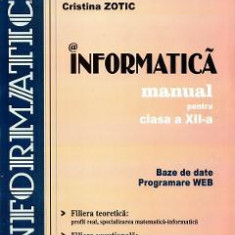 Informatica - Clasa 12 - Manual - Daniela Marcu, Carmen Popa, Cristina Zotic