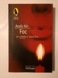 Anais Nin - Foc (din Jurnalul dragostei: necenzurat 1934-1937) (Humanitas, 2006)