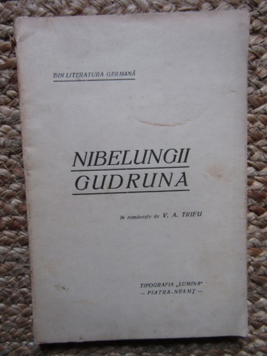 NIBELUNGII GUDRUNA in romaneste de V. A. Trifu (1926)