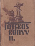 C8245N J&aacute;t&eacute;kos k&ouml;nyv II, szerkesztő Velősi B&eacute;la, kiad&oacute; Magyar Cserk&eacute;szsz&ouml;vets&eacute;g, 1939