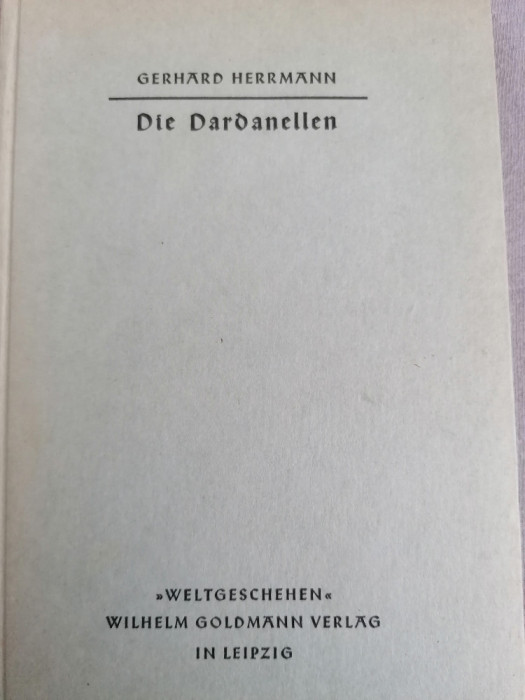 Gerhard Hermann - Die Dardanelen (Dardanelele, geopolitica, limba germana)