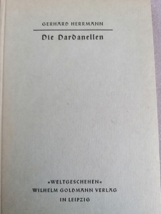 Gerhard Hermann - Die Dardanelen (Dardanelele, geopolitica, limba germana)