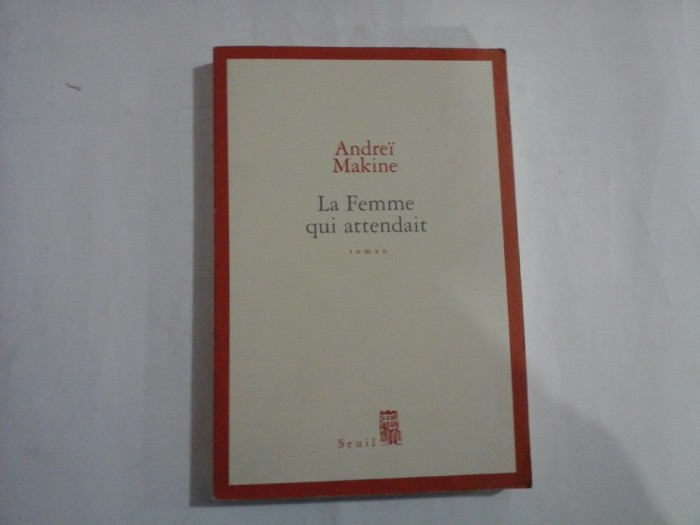 LA FEMME QUI ATTENDAIT - ANDREI MAKINE