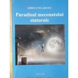 PARADISUL MECENATULUI STATORNIC-SORIN COTLARCIUC-234993