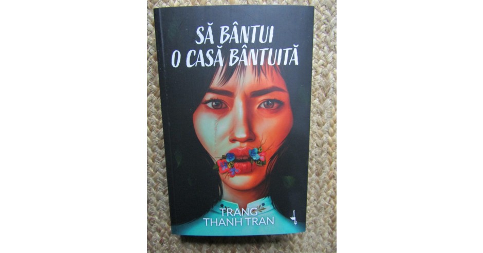 Sa bantui o casa bantuita - TRANG THANH TRAN, Alice Books, 2025, Roman ...