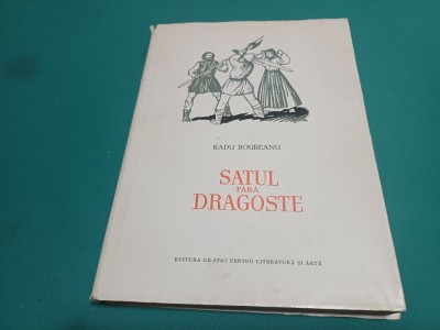 SATUL FĂRĂ DRAGOSTE * POEM DRAMATIC *RADU BOUREANU / ILUSTRAȚII A. DEMIN / 1955* H foto