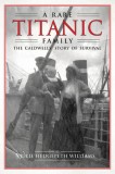 A Rare Titanic Family: How the Caldwells Survived the Sinking and Traveled the World