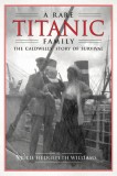 A Rare Titanic Family: How the Caldwells Survived the Sinking and Traveled the World