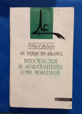 Introducere &icirc;n spiritualitatea lumii musulmane - Frithjof Schuon