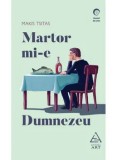 Cumpara ieftin Martor mi-e Dumnezeu/Makis Tsitas