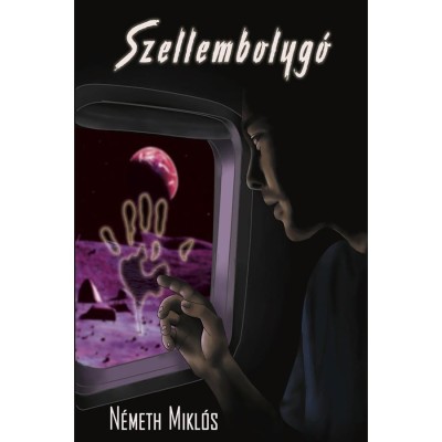 Szellembolyg&amp;oacute; - N&amp;eacute;meth Mikl&amp;oacute;s foto