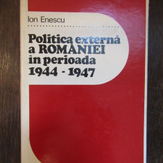 POLITICA EXTERNA A ROMANIEI IN PERIOADA 1944-1947-ION ENESCU