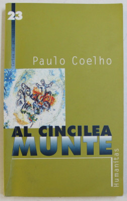 AL CINCILEA MUNTE de PAULO COELHO , 2001 foto