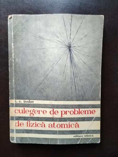 I. E. Irodov - Culegere de Probleme de Fizica Atomica
