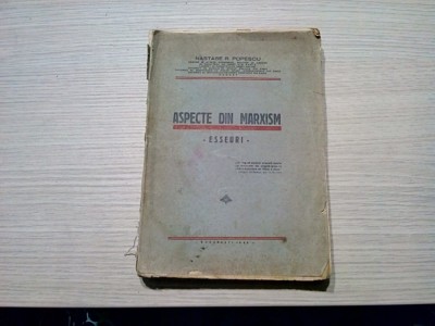 ASPECTE DIN MARXISM - Nastase R. Popescu - Imprimeria Penitenciarului &amp;quot;Vacaresti&amp;quot;, 1946, 478 p.; ex. semnat de autor foto