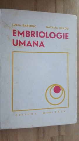 Embriologie umana- Lucia Bareliuc, Natalia Neagu