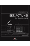 Set. Actiune! Romania construita - Mihaela Simina - Editura Creator-Libris