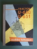 Notita Tehnica Tractor U 650, U 651 - 1963, UTB / R5P4S