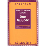 Cervantes: Don Quijote /Talentum m&Aring;&plusmn;elemz&Atilde;&copy;sek/ - Talentum m&Aring;&plusmn;elemz&Atilde;&copy;sek - Szem&Atilde;&iexcl;n Ren&Atilde;&iexcl;ta
