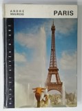 PARIS par ANDRE MAUROIS , 156 photographies originales par JEAN BOTTIN , 1969