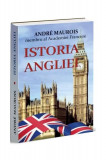Istoria Angliei - Paperback brosat - Andr&eacute; Maurois - Orizonturi