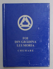 FOI DIN GRADINA LUI MORIA - CHEMARE ( 1924) , APARUTA 2000 foto