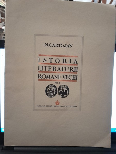Istoria literaturii romane vechi volumul 2 , N. Cartojan , 1940