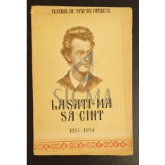 Brosura - Lasati-ma sa cant 1955-1956