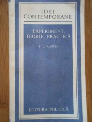 Experiment, Teorie, Practica - P.l. Kapita ,285364 foto