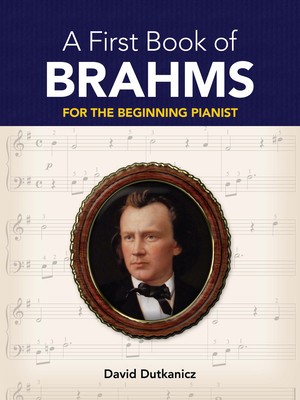 A First Book of Brahms: 26 Arrangements for the Beginning Pianist foto