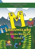 Comunicare in limba romana. Caiet de scriere clasa I &ndash; Elena Angelica Anghel, Mitina Rosu