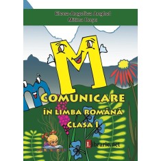 Comunicare in limba romana. Caiet de scriere clasa I &ndash; Elena Angelica Anghel, Mitina Rosu