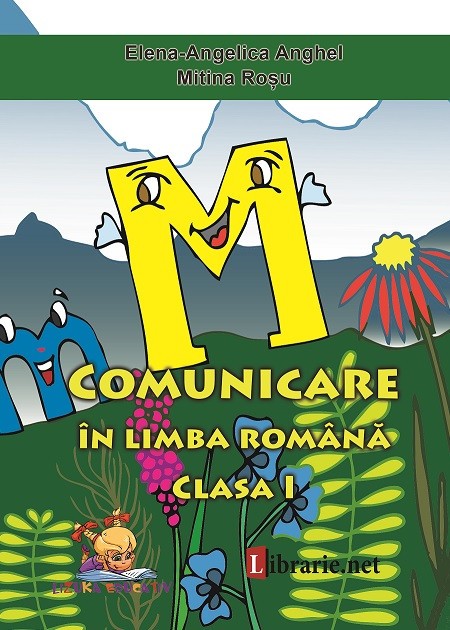 Comunicare in limba romana. Caiet de scriere clasa I &ndash; Elena Angelica Anghel, Mitina Rosu