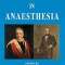 More Notable Names in Anaesthesia