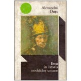 Alexandru Dutu - Eseu in istoria modelelor umane - 124802