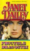 Janet Dailey - Fructele dragostei